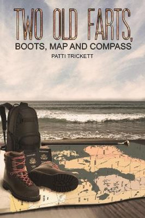 Two Old Farts, Boots, Map and Compass by Patti Trickett