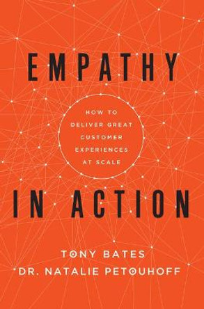 Empathy In Action by Tony Bates