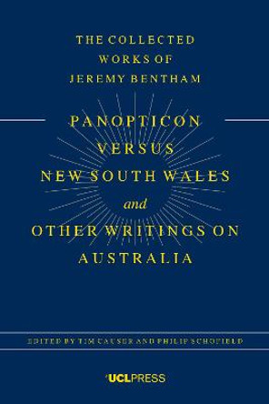 Panopticon versus New South Wales and Other Writings on Australia by Dr Tim Causer
