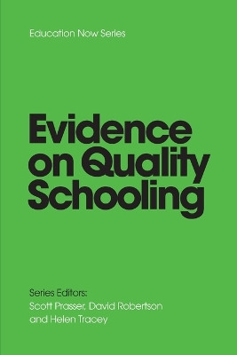 EVIDENCE on QUALITY SCHOOLING by Scott Prasser 9781922815002