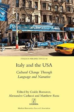 Italy and the USA: Cultural Change Through Language and Narrative by Guido Bonsaver 9781781888759