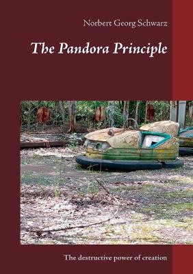 The Pandora Principle by Norbert Georg Schwarz 9783749470501