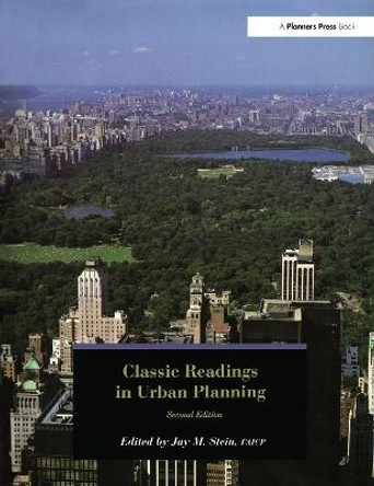 Classic Readings in Urban Planning by Jay Stein