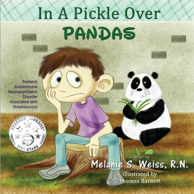 In A Pickle Over PANDAS by Melanie S Weiss 9781506918006