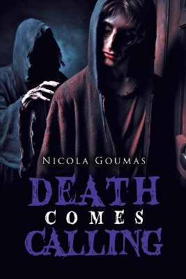 Death Comes Calling by Nicola Goumas 9798892850650