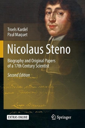 Nicolaus Steno: Biography and Original Papers of a 17th Century Scientist by Troels Kardel 9783662585535