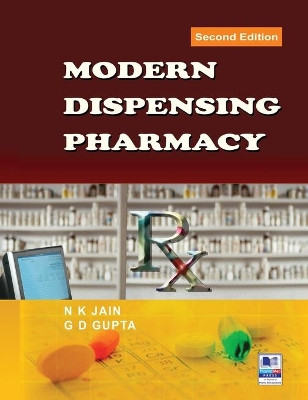 Modern Dispensing Pharmacy by N K Jain 9789352300464