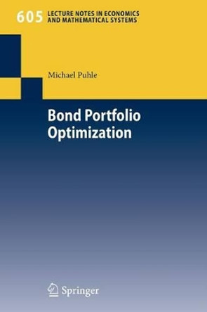 Bond Portfolio Optimization by Michael Puhle 9783540765929