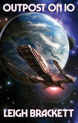 Outpost on Io by Leigh Brackett 9781515449652