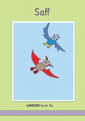 Saff weebee Book 8a: weebee Reading Scheme by Ruth Price-Mohr 9781913946166