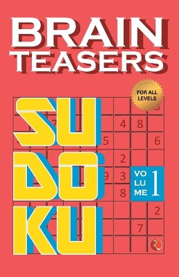 Brain Teasers Sudoku: Volume 1 by Rupa Publications 9789353335786