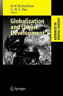 Globalization and Urban Development by Harry W. Richardson 9783540223627