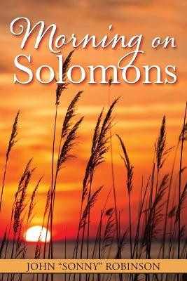 Morning on Solomons by John Sonny Robinson 9781951565220