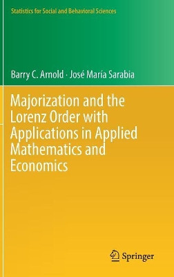 Majorization and the Lorenz Order with Applications in Applied Mathematics and Economics by Barry C. Arnold 9783319937724