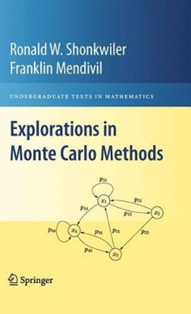 Explorations in Monte Carlo Methods by Ronald W. Shonkwiler 9781489983794