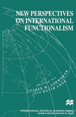 New Perspectives on International Functionalism by Lucian M. Ashworth 9781349270576
