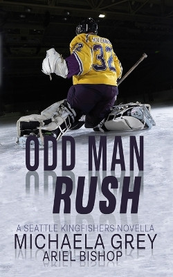Odd-Man Rush by Michaela Grey 9781949936230