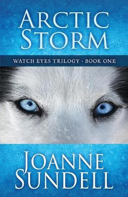Arctic Storm by Joanne Sundell 9781645990581