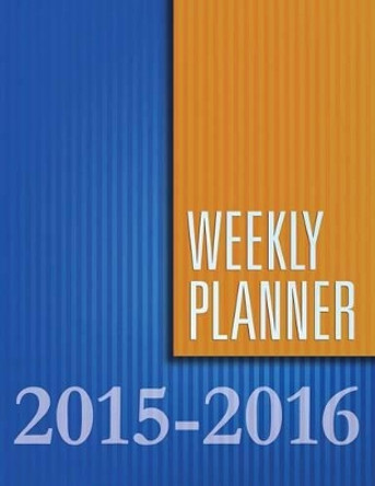 Weekly Planner 2015-2016 by Speedy Publishing LLC 9781681458779
