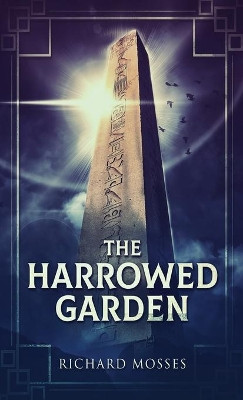 The Harrowed Garden by Richard Mosses 9784867511114