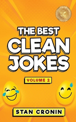 The Best Clean Jokes - Volume 2 by Stan Cronin 9798894540009