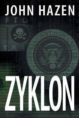 Zyklon: A Francine Vega Investigative Thriller by John Hazen 9781684330904