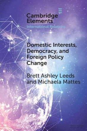 Interests, Institutions and foreign policy Change by Brett Ashley Leeds