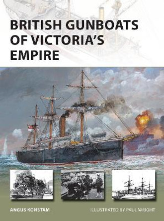 British Gunboats of Victoria's Empire by Angus Konstam