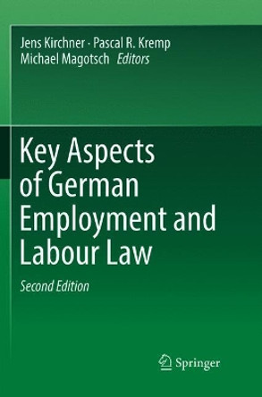 Key Aspects of German Employment and Labour Law by Jens Kirchner 9783662572429