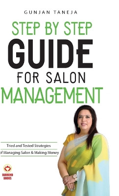 Step by Step Guide For Salon Management by Gunjan Taneja 9789355995339