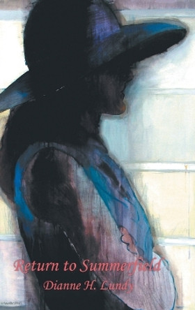 Return to Summerfield by Dianne H Lundy 9798891940321