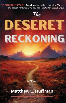 The Deseret Reckoning by Matthew L Huffman 9798988861300