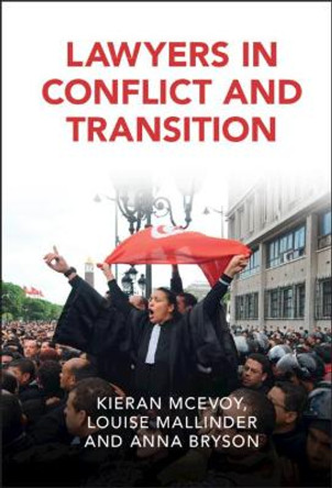 Lawyers in Conflict and Transition by Kieran McEvoy