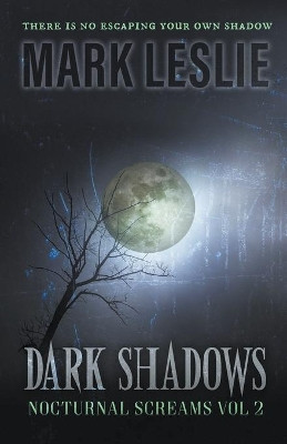 Dark Shadows by Mark Leslie 9781393633181