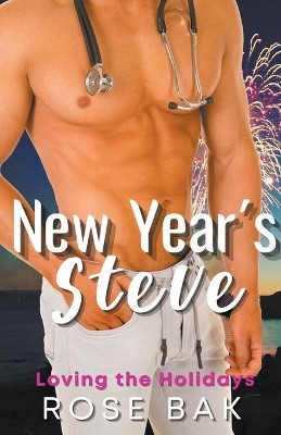 New Year's Steve by Rose Bak 9798201379582