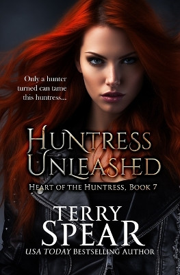 Huntress Unleashed by Terry Spear 9781633111011
