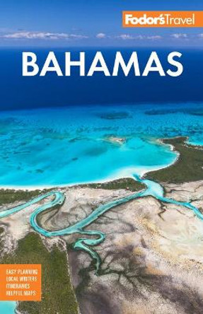 Fodor's Bahamas by Fodor's Travel Guides