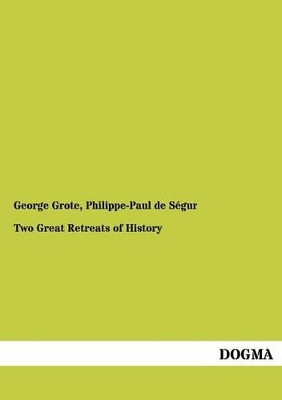 Two Great Retreats of History by George Grote 9783955078140