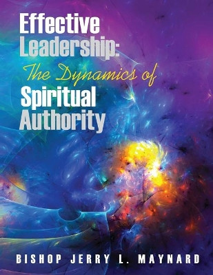 Effective Leadership by Jerry Maynard 9781737593485