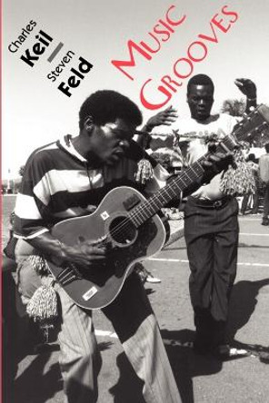 Music Grooves by Charles Keil 9781587364129