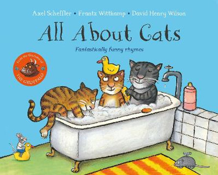 All About Cats: Fantastically Funny Rhymes by Axel Scheffler