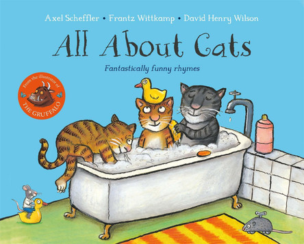 All About Cats: Fantastically Funny Rhymes by Axel Scheffler