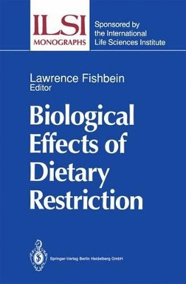Biological Effects of Dietary Restriction by Lawrence Fishbein 9783642634949