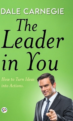 The Leader in You (Deluxe Library Edition) by Dale Carnegie 9789354995446