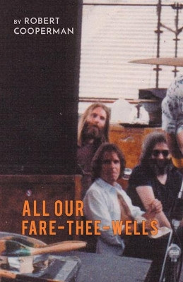 All Our Fare-Thee-Wells by Robert Cooperman 9781646623686