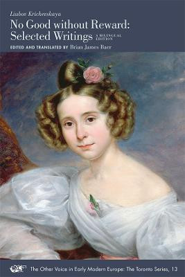 No Good Without Reward: Selected Writings. a Bilingual Edition by Liubov Krichevskaya