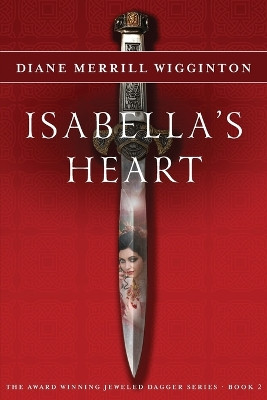 Isabella's Heart by Diane Merrill Wigginton 9781946146014