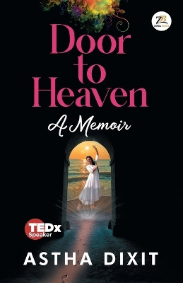 Door to Heaven by Astha Dixit 9789393029478