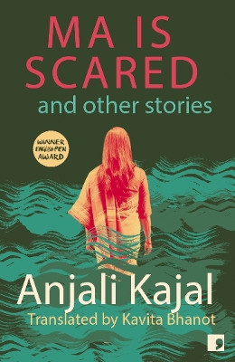 Ma is Scared by Anjali Kajal 9781912697663