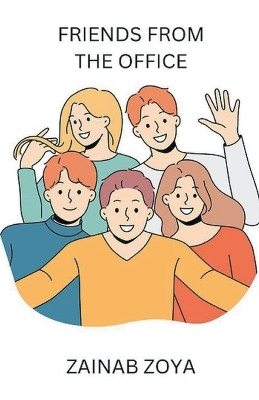 Friends From The Office by Zainab Zoya 9798215538418